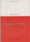 Veress Zsuzsanna (szerk.) - Testamentumok I.