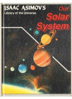 Isaac Asimov - Our Solar System Isaac Asimov - Our Solar System, Milwaukee 1988 antikvár könyv
