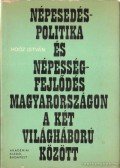 Hoóz István - Népesedéspolitika és népességfejlődés Magyarországon a két világháború között