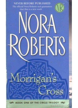 Nora Roberts - Morrigan's Cross Nora Roberts - Morrigan's Cross, 2006 antikvár könyv