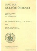 Dr. Horváth Mihály - Magyar Kultúrtörténet