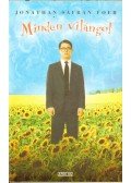 Jonathan Safran Foer - Minden vilángol