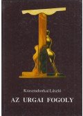 Krasznahorkai László - Az urgai fogoly