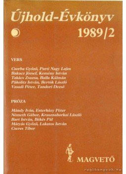 Lengyel Balázs - Újhold-Évkönyv 1989/2 Lengyel Balázs - Újhold-Évkönyv 1989/2, Budapest 1989 antikvár könyv