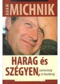 Michnik, Adam - Harag és szégyen