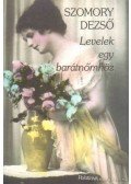 Szomory Dezső - Levelek egy barátnőmhöz