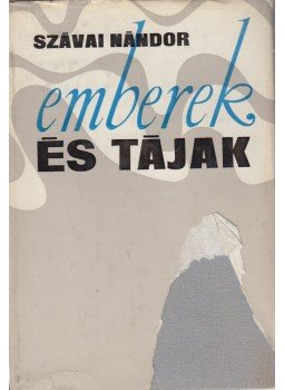Szávai Nándor - Emberek és tájak Szávai Nándor - Emberek és tájak, Budapest 1972 antikvár könyv