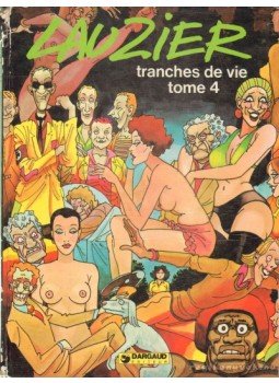 Lauzier, Gérard - Tranches de vie Lauzier, Gérard - Tranches de vie, 1978 antikvár könyv