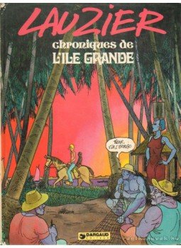 Lauzier, Gérard - Chronique de L'ile Grande Lauzier, Gérard - Chronique de L'ile Grande, 1977 antikvár könyv