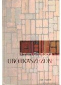 Arnon Grunberg - Uborkaszezon