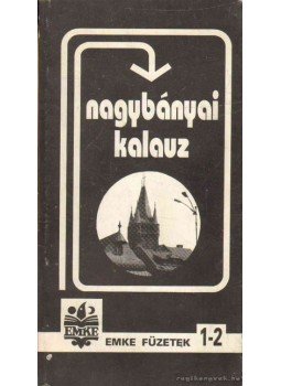 Metz József, Soltz László, Oszóczki Kálmán - Nagybányai kalauz, Nagybánya 1993 antikvár könyv