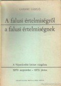Garami László - A falusi értelmiségről a falusi értelmiségnek
