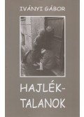 Iványi Gábor - Hajléktalanok
