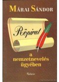 Márai Sándor - Röpirat a nemzetnevelés ügyében