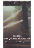 Tóth Klára - Don Quijote köpenyében