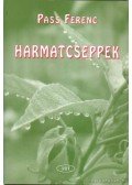 Pass Ferenc - Harmatcseppek (dedikált)