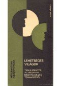 Csúri Károly - Lehetséges világok