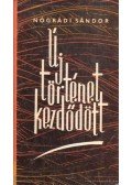 Nógrádi Sándor - Új történet kezdődött