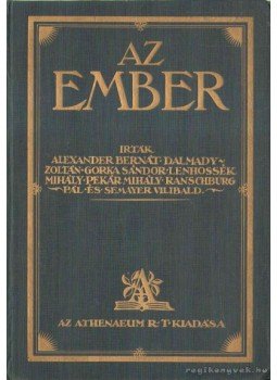Alexander Bernát, Lenhossék Mihály - Az ember I. Alexander Bernát, Lenhossék Mihály - Az ember I., Budapest 0 antikvár könyv