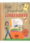 Sophie de Mullenheim - Nagy lovas könyv csak lányoknak