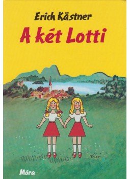 Erich Kästner - A két Lotti Erich Kästner - A két Lotti, Budapest 2009 antikvár könyv