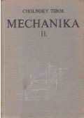 Dr. Cholnoky Tibor - Mechanika II. kötet