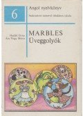 Hudák Ilona,Ács Nagy Mária - Marbles - Üveggolyók