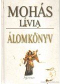 Mohás Lívia - Álomkönyv