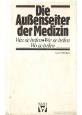 Lenz Ilona Dr. - Die Aussenseiter der Medizin