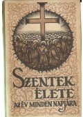 Schütz Antal - Szentek élete IV. kötet