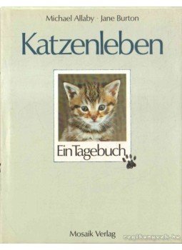 Allaby, Michael, Burton, Jane - Katzenleben Allaby, Michael, Burton, Jane - Katzenleben, 1985 antikvár könyv
