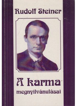 Rudolf Steiner - A karma megnyilvánulásai Rudolf Steiner - A karma megnyilvánulásai, 1996 antikvár könyv