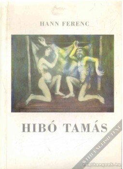 Hann Ferenc - Hibó Tamás Hann Ferenc - Hibó Tamás, Budapest 1995 antikvár könyv