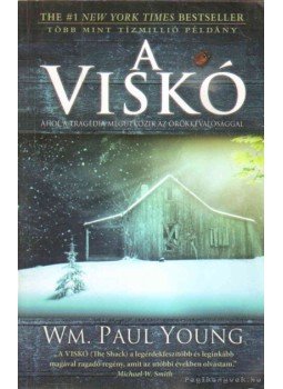 Wm. Paul Young - A viskó Wm. Paul Young - A viskó, Szombathely 2009 antikvár könyv