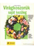 Weimar, Martin - Virágkoszorúk saját kezűleg