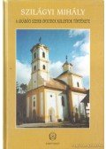 Szilágyi Mihály - A grábóci szerb ortodox kolostor története