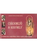 Gulyás László - Csíksomlyó a kegyhely