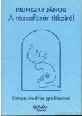 Pilinszky János - A rózsafüzér titkairól