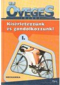 Öveges József - Kísérletezzünk és gondolkozzunk! I.