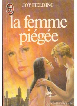 Fielding, Joy - La femme piégée Fielding, Joy - La femme piégée, 1984 antikvár könyv