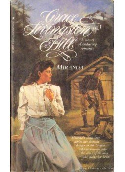 Hill, Grace Livingstone - Miranda Hill, Grace Livingstone - Miranda, 1991 antikvár könyv