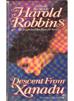 Harold Robbins - Descent from Xanadu Harold Robbins - Descent from Xanadu, 1985 antikvár könyv
