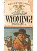 Ross, Dana Fuller - Wyoming!