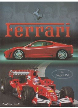 Négyesi Pál - Ferrari Négyesi Pál - Ferrari, Nyíregyháza 0 antikvár könyv
