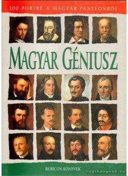 Rácz Árpád (szerk.) - Magyar Géniusz Rácz Árpád (szerk.) - Magyar Géniusz, Budapest 2001 antikvár könyv