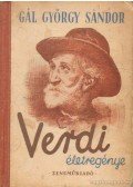 Gál György Sándor - Verdi életregénye