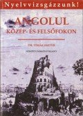 Timár Eszter - Angolul közép- és felsőfokon