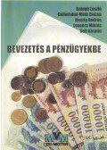 Balogh László,Solt Katalin,Losoncz Miklós,Galántainé Máté Zsuzsa,Huszty András - Bevezetés a pénzügyekbe