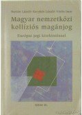 Kecskés László,Vörös Imre,Burián László - Magyar nemzetközi kollíziós magánjog