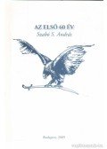 Szabó S. András - Az első 60 év